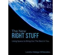 Loretta Hidalgo Whitesides The New Right Stuff (Tascabile)