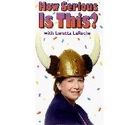 Loretta Laroche - How Serious Is This