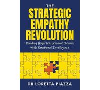Loretta M Piazza The strategic empathy revolution (Tascabile)