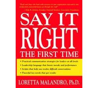 Loretta Malandro Say It Right the First Time (Tascabile)