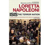 Loretta Napoleoni ISIS: The Terror Nation (Tascabile)