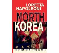 Loretta Napoleoni North Korea (Tascabile)