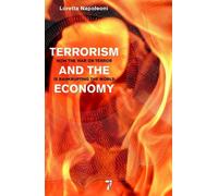 Loretta Napoleoni Terrorism and the Economy (Tascabile)