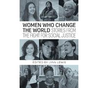 Loretta Ross Hilary Moore Roz Pelles Vanessa Nosie B Women Who Chang (Tascabile)