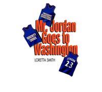 Loretta Smith Mr. Jordan Goes To Washington (Tascabile)