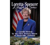 Loretta Spencer Loretta Spencer, A Passion for Service (Tascabile)