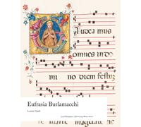 Loretta Vandi Eufrasia Burlamacchi (Copertina rigida) Illuminating Women Artists