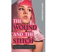 Loretta Victoria Ramirez The Wound and the Stitch (Tascabile)