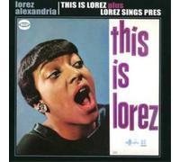 Lorez Alexandria This Is Lorez/lorez Sings Pres (CD) Album