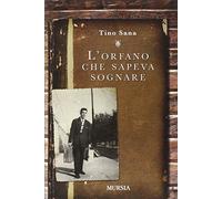 L'orfano che sapeva sognare