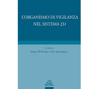 Libri Organismo Di Vigilanza Nel Sistema 231 (L')