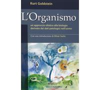 L'organismo. Un approccio olistico alla biologia derivato dai dati patologici ne