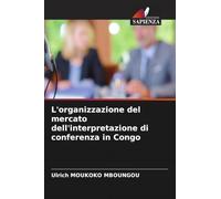 L'organizzazione del mercato dell'interpretazione di conferenza in Congo