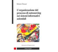 L'organizzazione del processo di outsourcing nei sistemi informatvi aziendali