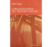 L'organizzazione del processo edilizio