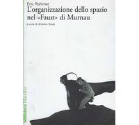 L' organizzazione dello spazio nel «Faust» di Murnau