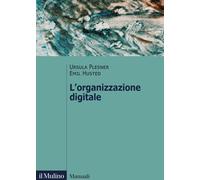 L'organizzazione digitale - Plesner Ursula, Husted Emil