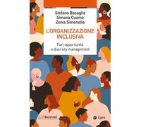 L'organizzazione inclusiva. Pari opportunità e diversity management
