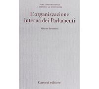 L'organizzazione interna dei Parlamenti. Un'analisi comparata