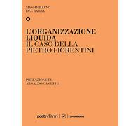 L'organizzazione liquida. Il caso della Pietro Fiorentini