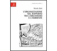 L'organizzazione nel rapporto tra l'organismo e l'ambiente