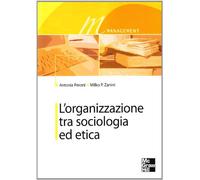L'organizzazione tra sociologia ed etica