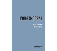 L'organocène: Du changement dans les sociétés surorganisées