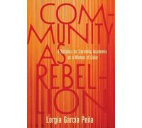 Lorgia Garca Pea Community as Rebellion (Tascabile)