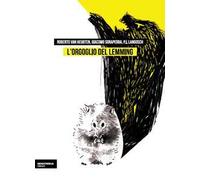 L'orgoglio del lemming. Brevi storie dell'assurdo e del fantastico