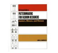 Lori A. Knowles Practical Guide to Patternmaking for Fashion Designe (Tascabile)