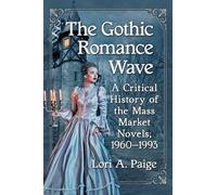 Lori A. Paige The Gothic Romance Wave (Tascabile)