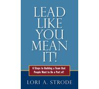 Lori a Strode Lead Like You Mean It (Tascabile)