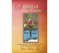 Lori Adaile Toye Sisters of the Flame (Tascabile) I Am America Trilogy