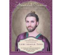 Lori Adaile Toye The Ascended Canvas (Tascabile)
