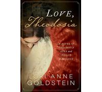 Lori Anne Goldstein Love, Theodosia (Copertina rigida)