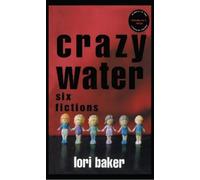 Lori Baker Crazy Water (Copertina rigida)