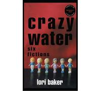 Lori Baker Crazy Water (Tascabile)
