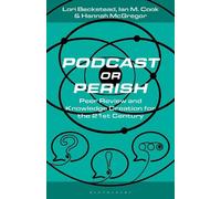 Lori Beckstead Ian M. Cook Hannah McGregor Podcast or Perish (Copertina rigida)