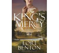 Lori Benton The King's Mercy (Tascabile)