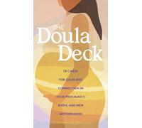 Lori Bregman `Doula Deck: Practices For Calm And Connection In Your Pr ACC NUOVO