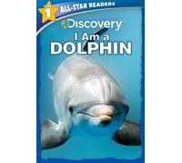 Lori C Froeb Discovery All-Star Readers: I Am a Dolphin Level (Copertina rigida)