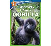 Lori C Froeb Discovery All-Star Readers: I Am a Gorilla Level (Copertina rigida)