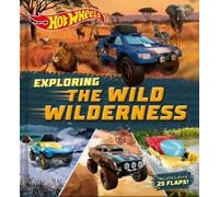 Lori C Froeb Hot Wheels: Exploring the Wild Wilderness (a Mat (Libro di cartone)
