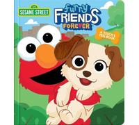Lori C Froeb Sesame Street: Furry Friends Forever (Libro di cartone)