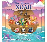 Lori C. Froeb The Story of Noah (Libro di cartone) Push-Pull-Turn