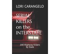 Lori Carangelo Serial Killers on the Interstate (Tascabile)