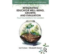 Lori Cohen Elizabet Integrating Educator Well-Being, Growth, and Ev (Tascabile)