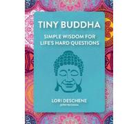 Lori Deschene Tiny Buddha (Tascabile)