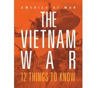 Lori Dittmer The Vietnam War: 12 Things to Know (Tascabile)