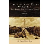 Lori Duran University of Texas at Austin (Tascabile) Campus History